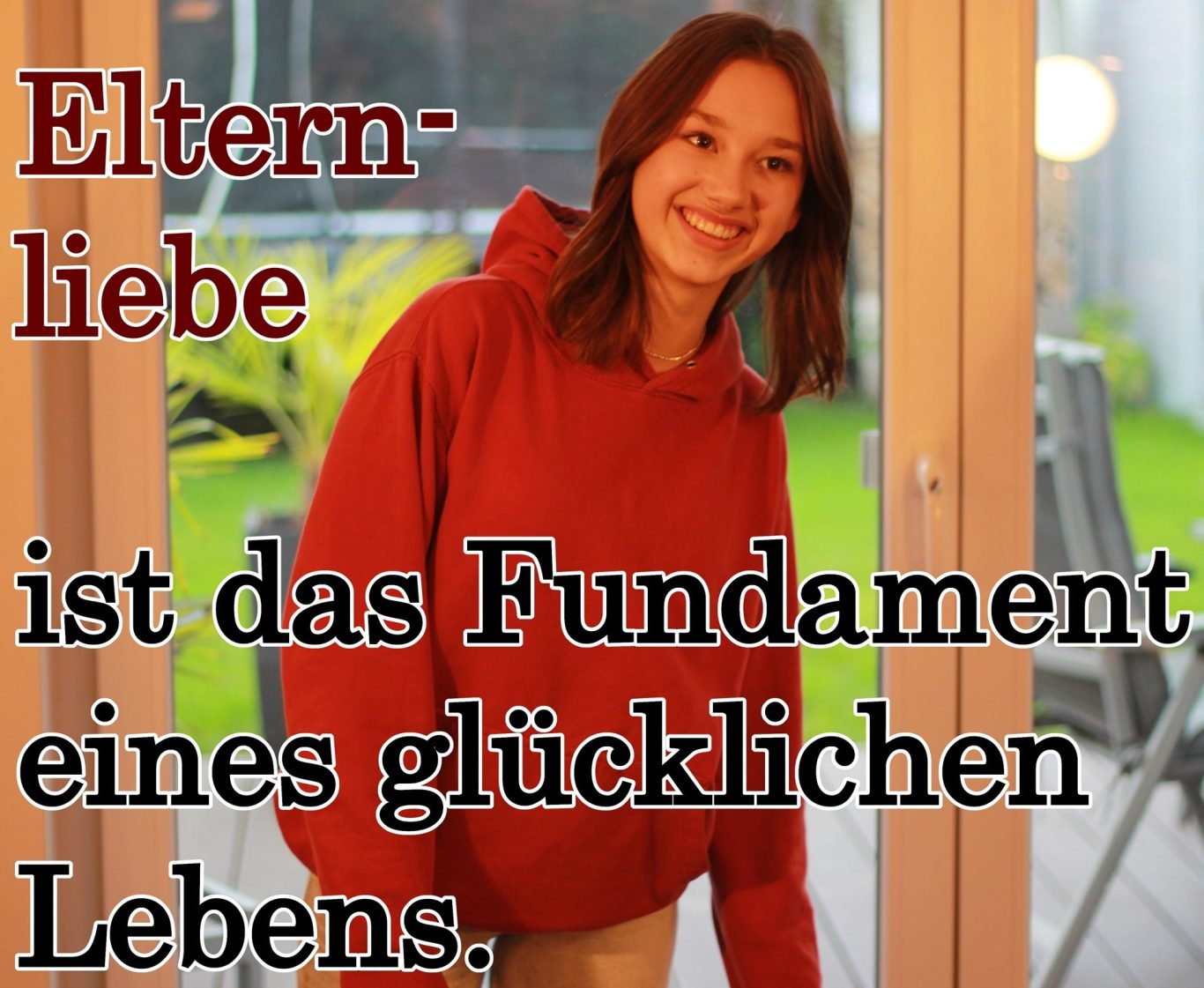 Liebe, Glück, Lebensglück, Zufriedenheit, Kindererziehung, Erziehung, Volker Klugmann, Anna Giuliana, Mathematik Nachhilfeunterricht, Mathe Nachhilfe, Mathenachhilfe, Nachhilfelehrer, Privatunterricht, Elternliebe ist das Fundament eines glücklichen Lebens.