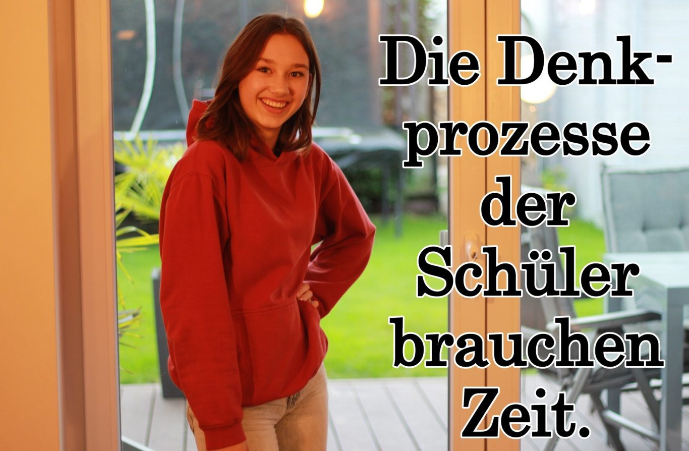 Bildung, Schule, Gymnasium, Schulbildung, Volker Klugmann, Anna Giuliana, Mathematik Nachhilfeunterricht, Mathe Nachhilfe, Mathenachhilfe, Nachhilfelehrer, Privatunterricht, die Denkprozesse der Schüler brauchen Zeit.