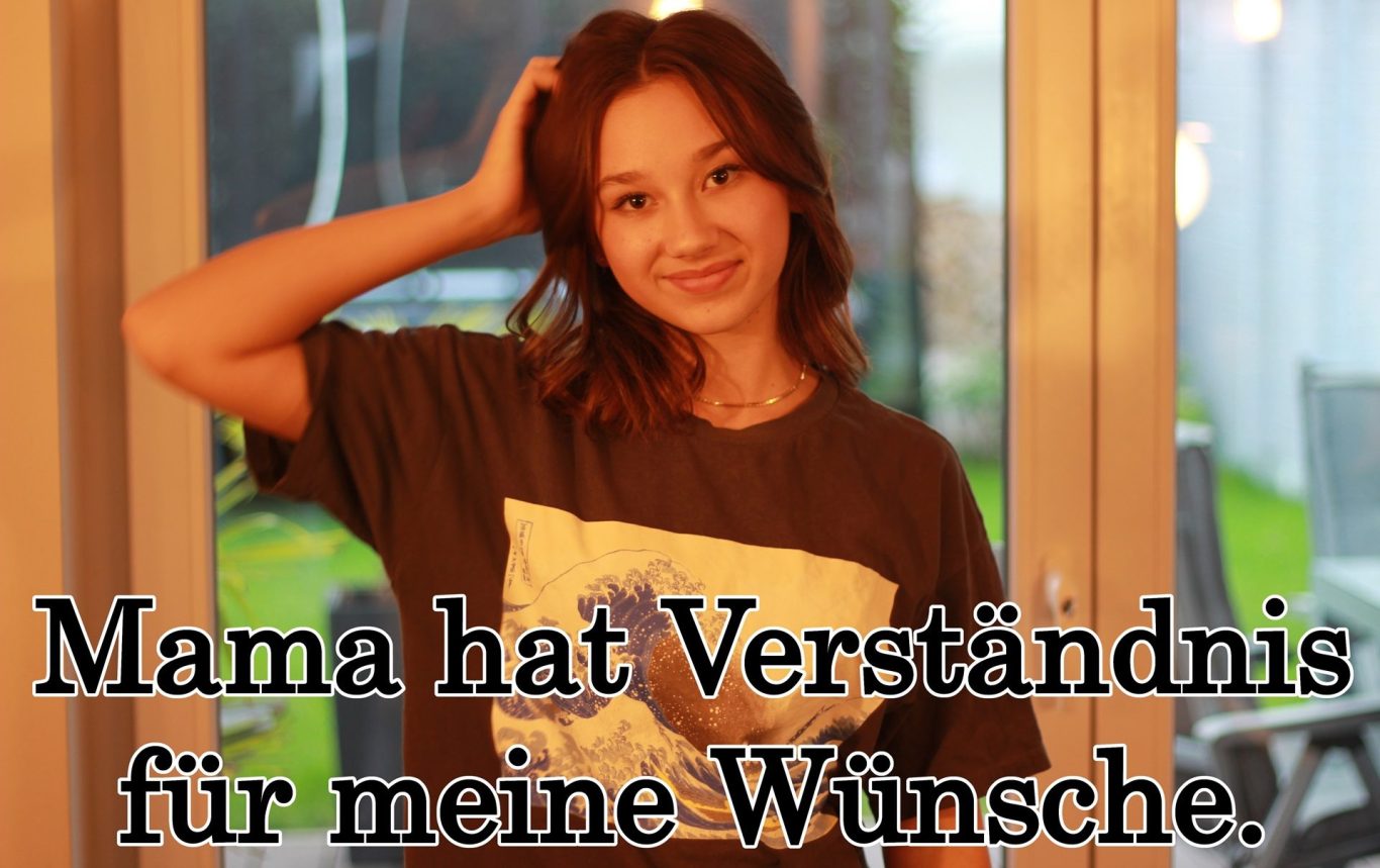 Kindererziehung, Erziehung, Volker Klugmann, Anna Giuliana, Mathematik Nachhilfeunterricht, Mathe Nachhilfe, Mathenachhilfe, Nachhilfelehrer, Privatunterricht, Mama hat Verständnis für meine Wünsche.